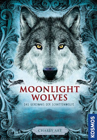 Moonlight wolves, Das Geheimnis der SchattenwÃ¶lfe - Charly Art