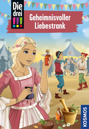Die drei !!!, 87, Geheimnisvoller Liebestrank (drei Ausrufezeichen) - Ann-Katrin Heger