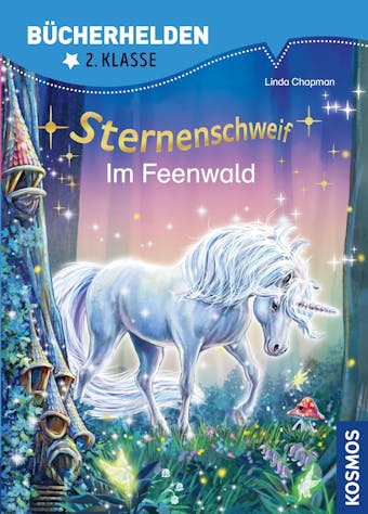 Sternenschweif, Bücherhelden 2. Klasse, Im Feenwald - undefined