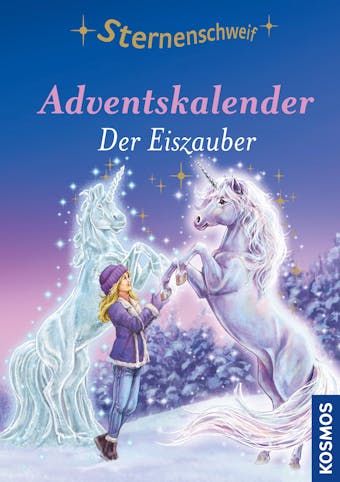Sternenschweif Adventskalender Der Eiszauber - Linda Chapman