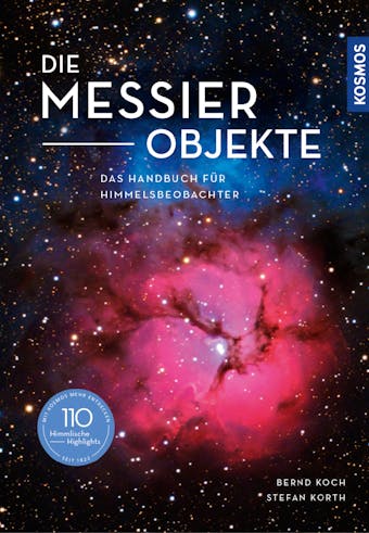 Die Messier-Objekte - Stefan Korth, Bernd Koch