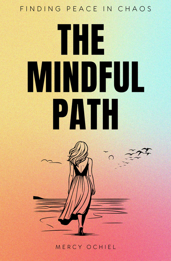 The Mindful Path