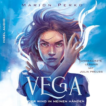 Der Wind in meinen Händen, 1 - Vega, Band 1 (Ungekürzt) - Marion Perko