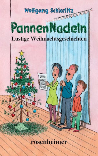 PannenNadeln: Lustige Weihnachtsgeschichten - Wolfgang Schierlitz