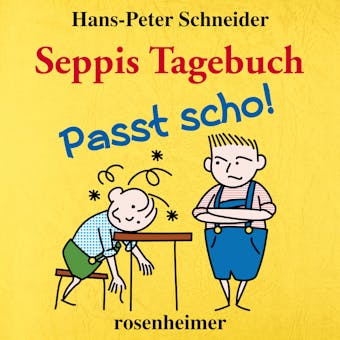 Seppis Tagebuch - Passt scho!: Ein Comic-Roman Band 1 - undefined