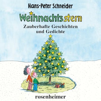 Weihnachtsstern: Zauberhafte Geschichten und Gedichte - Hans-Peter Schneider
