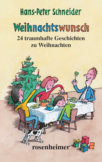 Weihnachtswunsch: 24 traumhafte Geschichten für Weihnachten - Hans-Peter Schneider