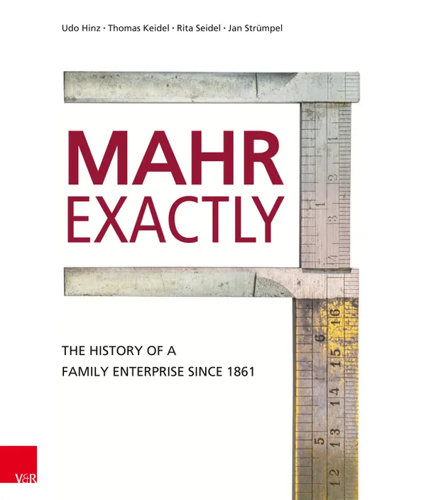 Mahr exactly : The history of a family enterprise since 1861