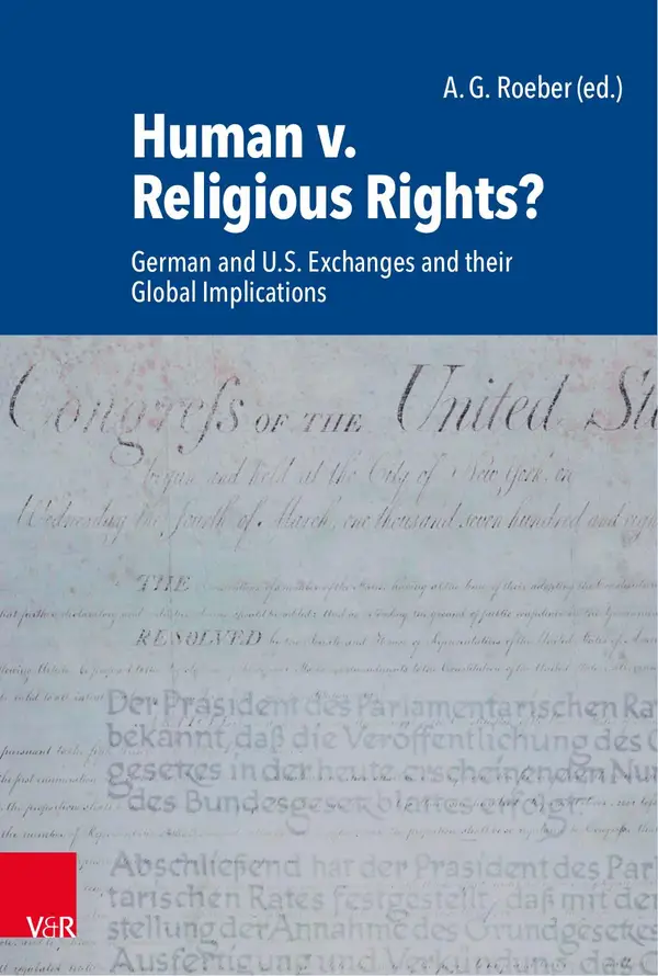 Human v. Religious Rights? : German and U.S. Exchanges and their Global Implications