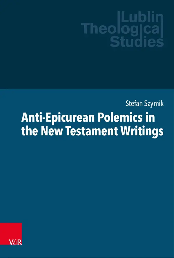 Anti-Epicurean Polemics in the New Testament Writings