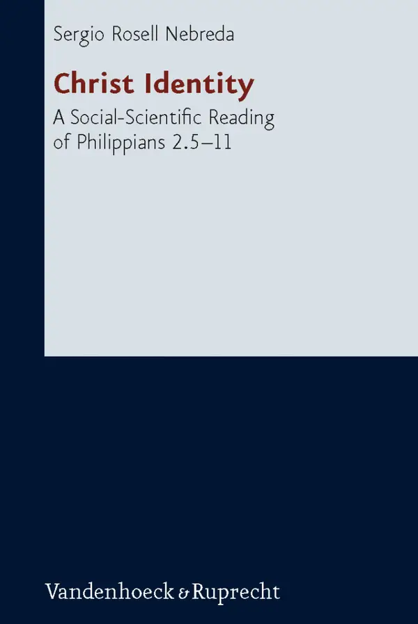 Christ Identity : A Social-Scientific Reading of Philippians 2.5-11