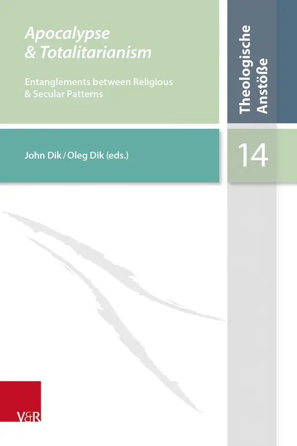 Apocalypse & Totalitarianism : Entanglements between Religious and Secular Patterns