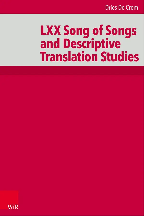 LXX Song of Songs and Descriptive Translation Studies