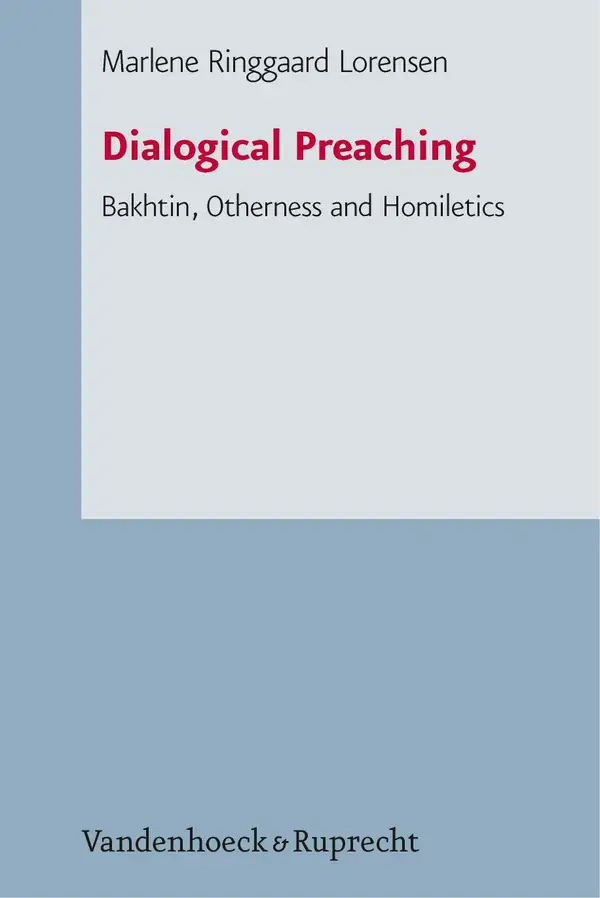 Dialogical Preaching : Bakhtin, Otherness and Homiletics