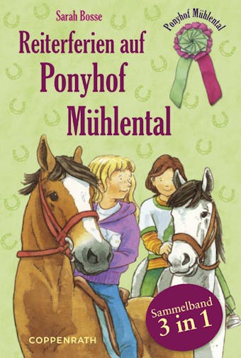 Reiterferien auf Ponyhof MÃ¼hlental - Sammelband 3 in 1 - Sarah Bosse