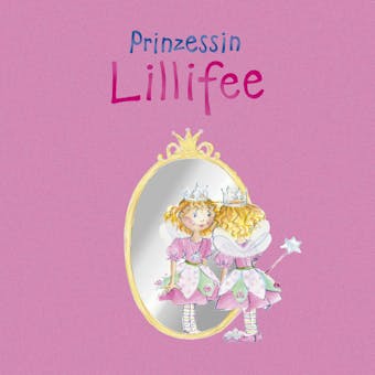 Prinzessin Lillifee: Band 1 - undefined