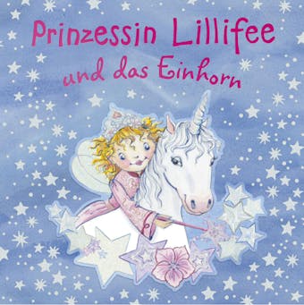 Prinzessin Lillifee und das Einhorn: Band 4
