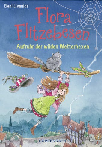 Flora Flitzebesen - Band 2: Aufruhr der wilden Wetterhexen - undefined