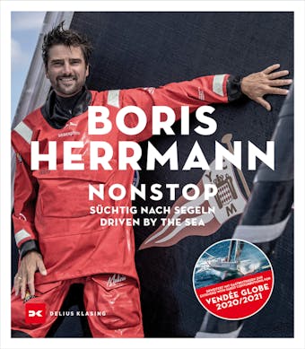 Nonstop: Süchtig nach Segeln / Driven by the Sea - Boris Herrmann