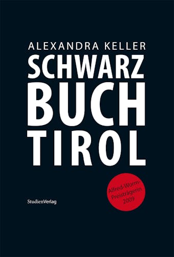 Schwarzbuch Tirol - Alexandra Keller