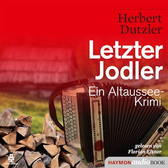 Letzter Jodler: Ein Altaussee-Krimi