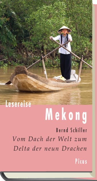 Lesereise Mekong: Vom Dach der Welt zum Delta der neun Drachen