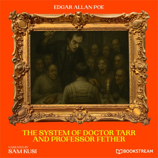 The System of Doctor Tarr and Professor Fether