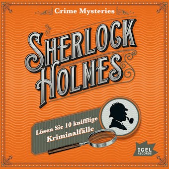 Crime Mysteries – Sherlock Holmes - N.N.