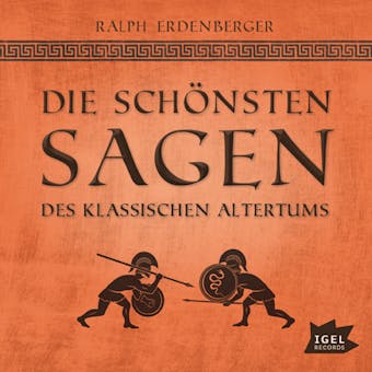 Die schönsten Sagen des klassischen Altertums - Ralph Erdenberger