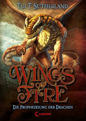 Wings of Fire (Band 1) – Die Prophezeiung der Drachen: Spannendes Kinderbuch für Drachenfans ab 11 Jahre - undefined