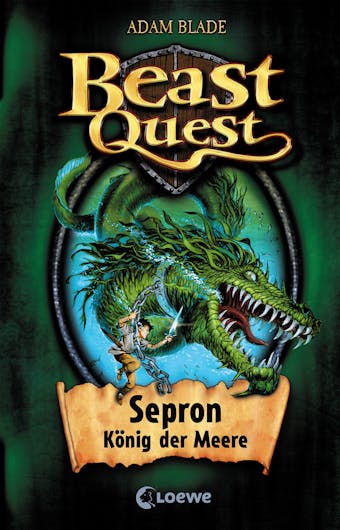 Beast Quest (Band 2) - Sepron, König der Meere - undefined