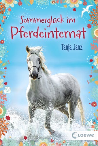 Sommerglück im Pferdeinternat (Band 2) - Tanja Janz