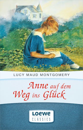 Anne auf dem Weg ins GlÃ¼ck: EnthÃ¤lt die BÃ¤nde "Anne in Kingsport" und "Anne in Windy Willows" - undefined