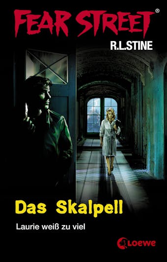 Fear Street 5 - Das Skalpell: Die Buchvorlage zur Horrorfilmreihe auf Netflix - R.L. Stine