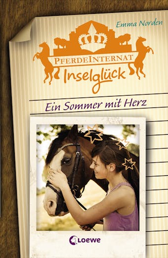 Pferdeinternat Inselglück - Ein Sommer mit Herz: Spannende Pferdeabenteuer für Kinder ab 10 Jahre - Emma Norden