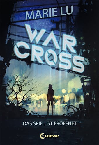 Warcross (Band 1) - Das Spiel ist erÃ¶ffnet: eSport-Roman - undefined