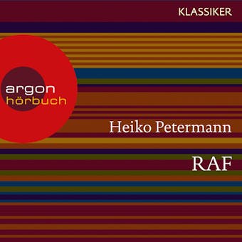 RAF - Die erste Generation (Feature) - Heiko Petermann