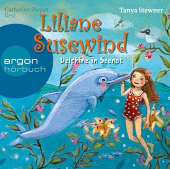 Delphine in Seenot - Liliane Susewind (gekürzt) - Tanya Stewner