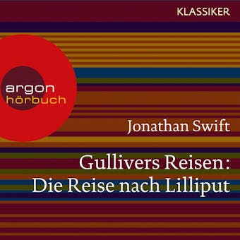 Gullivers Reisen - Die Reise nach Lilliput (UngekÃ¼rzte Lesung) - undefined