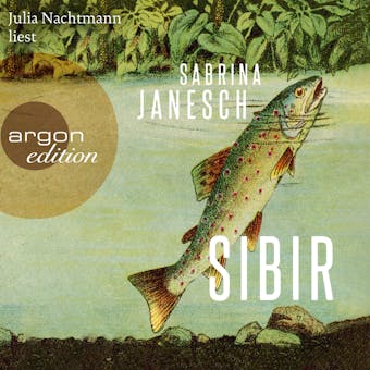 Sibir (UngekÃ¼rzte Lesung) - Sabrina Janesch