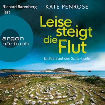 Leise steigt die Flut - Ben Kitto ermittelt auf den Scilly-Inseln, Band 5 (UngekÃ¼rzte Lesung) - undefined