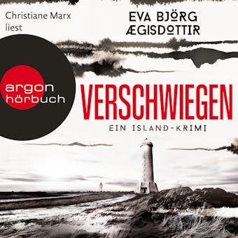 Verschwiegen - Ein Island-Krimi - MÃ¶rderisches Island, Band 1 (UngekÃ¼rzte Lesung) - Eva BjÃ¶rg Aegisdottir
