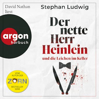 Der nette Herr Heinlein und die Leichen im Keller (UngekÃ¼rzte Lesung) - Stephan Ludwig