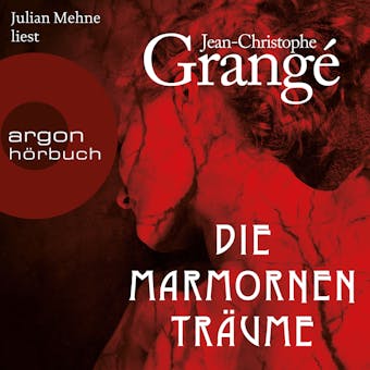 Die marmornen TrÃ¤ume (UngekÃ¼rzte Lesung) - Jean-Christophe GrangÃ©