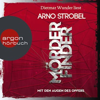 MÃ¶rderfinder - Mit den Augen des Opfers - Max Bischoff, Band 3 (GekÃ¼rzt) - Arno Strobel
