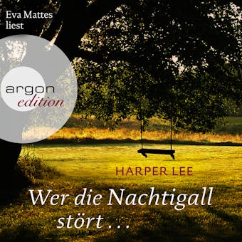 Wer die Nachtigall stört ... (Ungekürzt) - Harper Lee