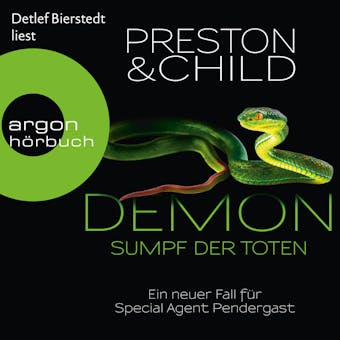 Demon - Sumpf der Toten - Ein neuer Fall für Special Agent Pendergast (Gekürzte Lesung) - Douglas Preston, Lincoln Child
