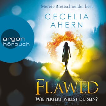 Flawed - Wie perfekt willst du sein? (Ungekürzte Lesung) - Cecelia Ahern