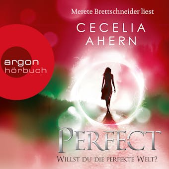 Perfect - Willst du die perfekte Welt? (Ungekürzte Lesung) - Cecelia Ahern
