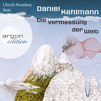 Die Vermessung der Welt (Ungekürzte Lesung) - Daniel Kehlmann
